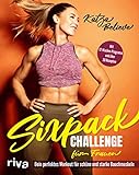 Sixpack Challenge für Frauen: Dein perfektes Workout für schöne und starke Bauchmuskeln. Mit...
